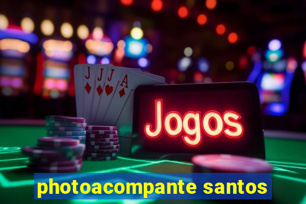 photoacompante santos